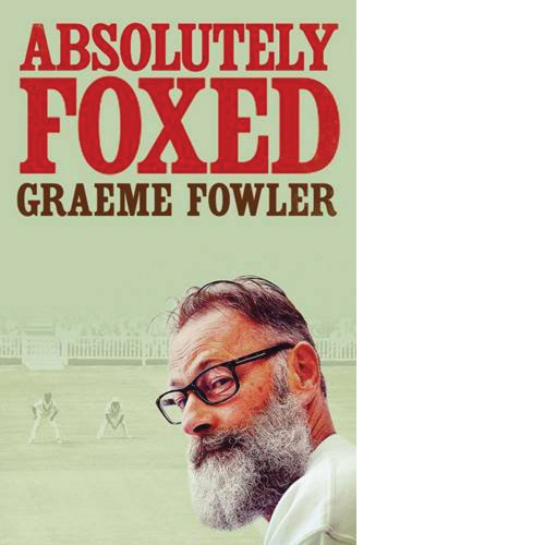 Absolutely Foxed - Graeme Fowler